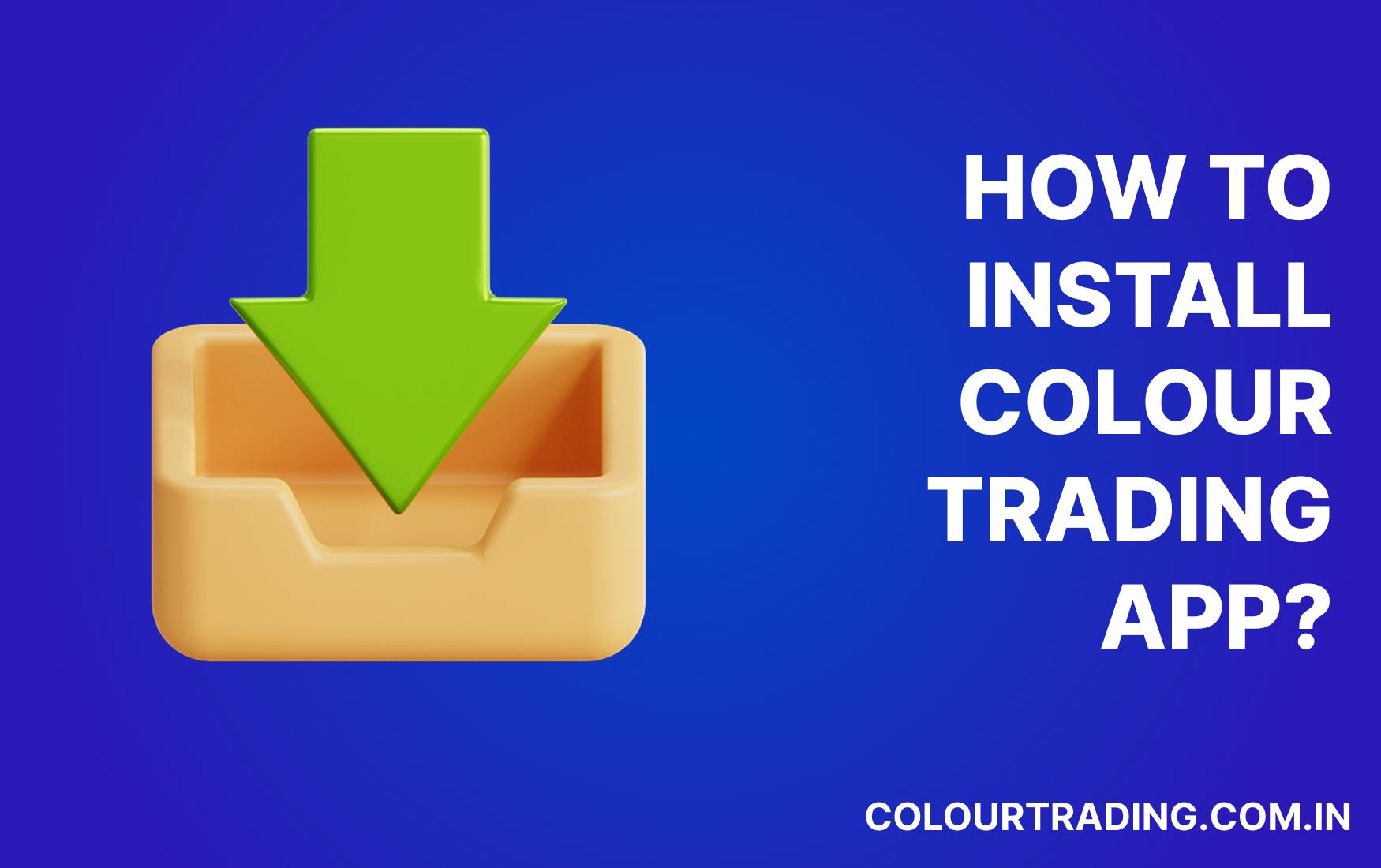 How to choose the best colour trading app